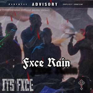 Fxce Rain (Explicit)