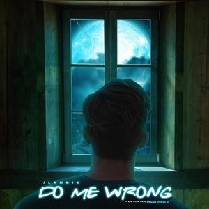 DO ME WRONG(feat. Marchelle)