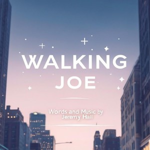 Walking Joe
