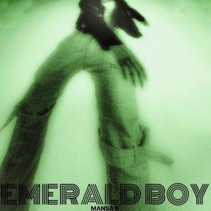 Emerald Boy (Explicit)