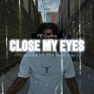 Close My Eyes (Explicit)