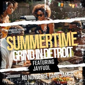 Summertime Grind In Detroit (feat. JayFuol) (Extended Version)