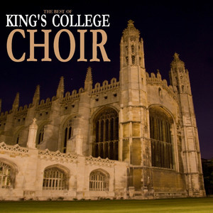 The Best of King's College Choir