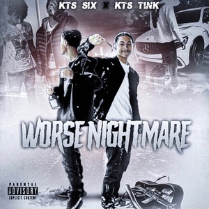 Wosre Nightmare (feat. Kts Tink) [Explicit]