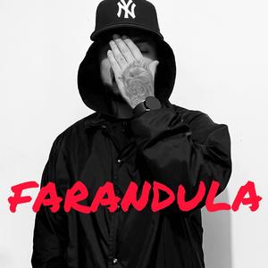 Farandula (Explicit)