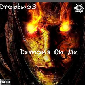 Demons On Me (feat. FN_Metrics) [Explicit]