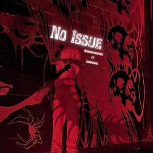 No Issue (feat. Luh preme) (Explicit)