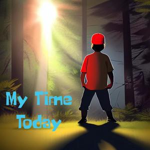 My Time Today (Explicit)