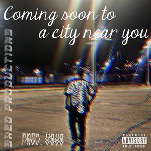 Coming soon to a city near you (Explicit)