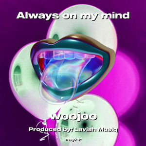 Always on my mind (Explicit)