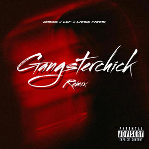 Gangsterchick (Remix|Explicit)