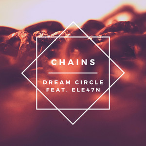 Chains(feat. Ele47n)