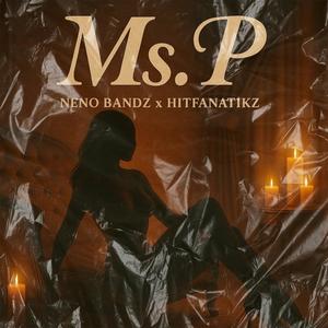 Ms. P (feat. Hitfanatikz)