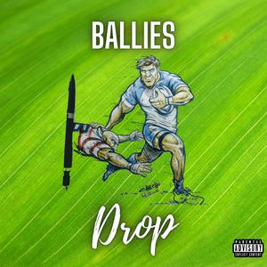 Drop (Official Audio) (feat. Ballies) [Explicit]