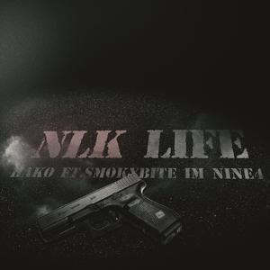 NLK LIFE (feat. HAKO, IM, SMOKYBITE & NINE) (Explicit)