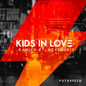 Kids In Love (feat. Keyloud)