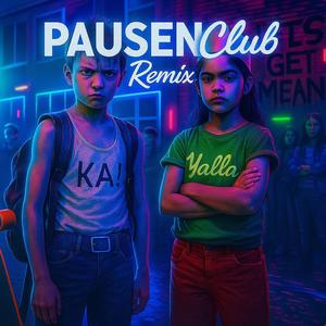Neue Schule oder Knast? (feat. Yalla Yalla) (PausenClub Remix)