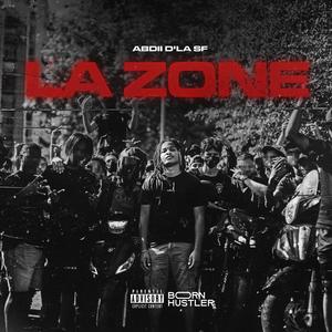 La Zone (Explicit)