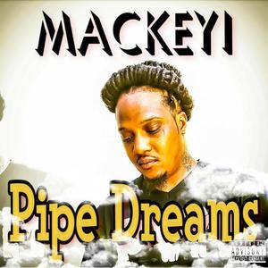 Pipe Dreams (Explicit)