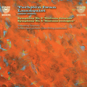 Torbjörn Iwan Lundquist: Symphonies Nos. 3 & 4