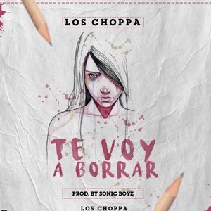 Te Voy a Borrar (Explicit)