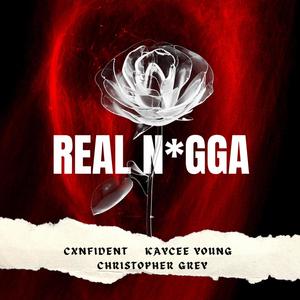 Real Nigga (feat. Kaycee Young) [Remix]