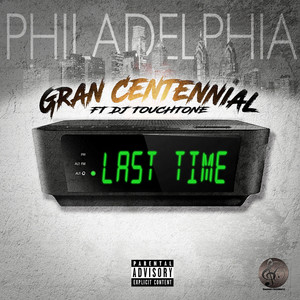 Last Time (Street Version|Explicit|feat. DJ Touchtone)