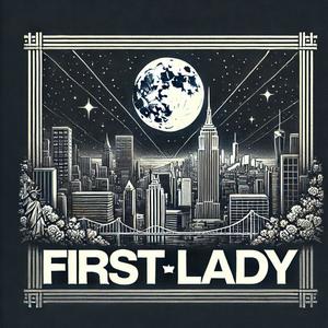 First Lady (Explicit)