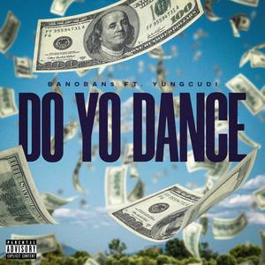 Do Yo Dance(feat. YungCudi) (Explicit)