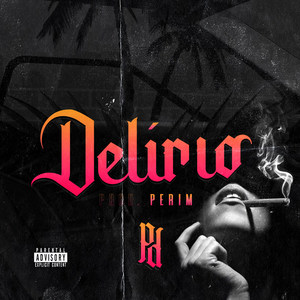 Delírio (Explicit)