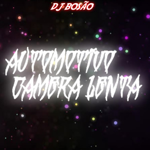 Automotivo Camera Lenta (Explicit)