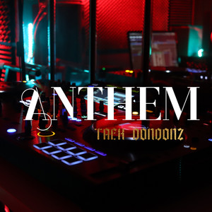 Anthem (Explicit)