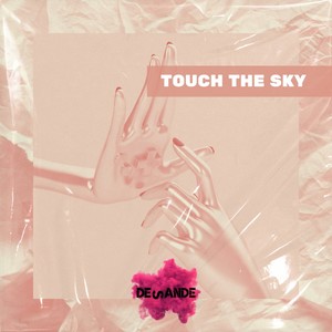Touch the Sky (Original Mix)