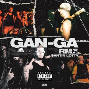 Gan-ga (Remix|Explicit)