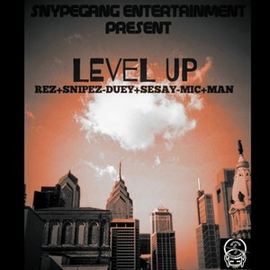 Level Up(feat. Duey Sesay & Mic Man) (Explicit)