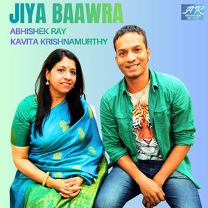 JIYA BAAWRA (feat. Kavita Krishnamurthy)