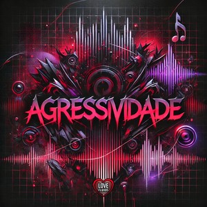 Agressividade (Explicit)