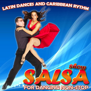 Show Salsa for Dancing Non Stop. Latin Dance and Caribbean Rhythm