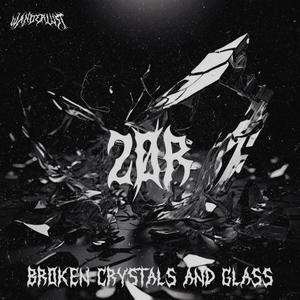 Broken Crystals And Glass