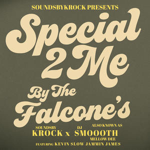 Special 2 Me (feat. DJ Smoooth Mellow Dee & Kevin 