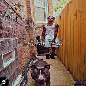 Let Me Vent (Explicit)