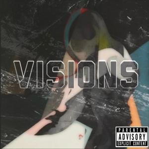 VISIONS (feat. Paris Heights) [Explicit]