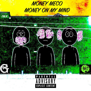 Money on My Mind (Explicit)