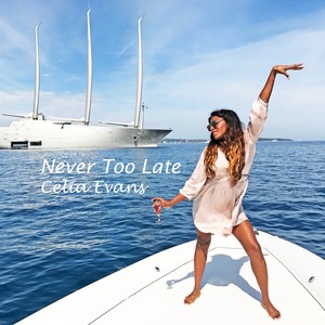 Never Too Late