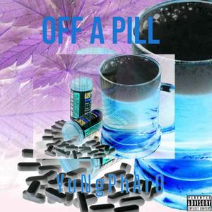 Off A Pill (Explicit)