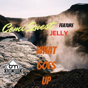 What Goes Up(feat. Jelly)