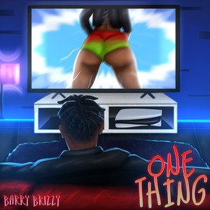 One Thing (Explicit)