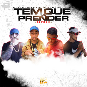 Tem Que Me Prender (Explicit)