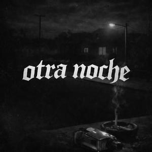 Otra Noche (Explicit)