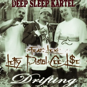 Drifting (feat. Pistol Cee & L$E) [Explicit]